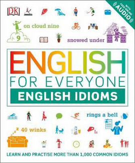 English for Everyone. English Idioms